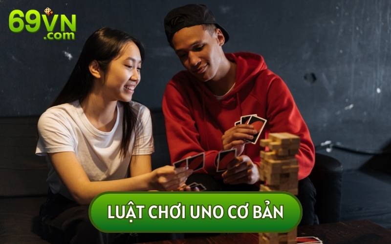 MẸO CHƠI BÀI UNO ĐƠN GIẢN CHO NGƯỜI MỚI BẮT ĐẦU sẽ khó khăn nếu bạn chưa nắm rõ các quy tắc cơ bản