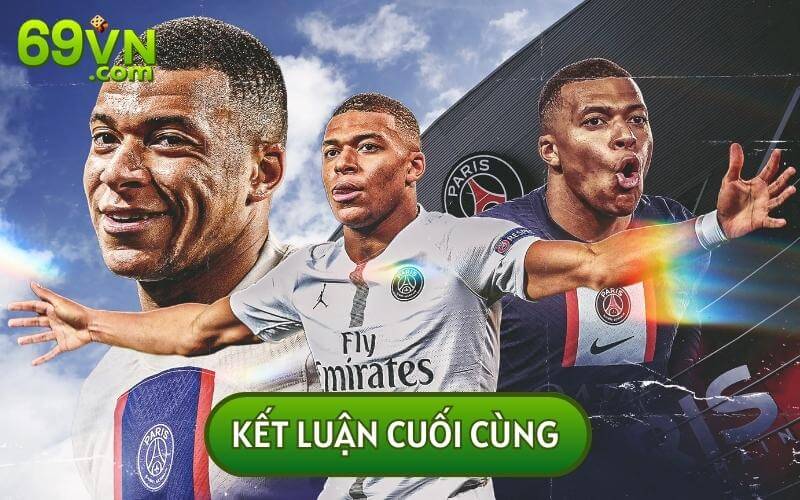 Kết luận cuối cùng về việc KYLIAN MBAPPE ĐẾN REAL MADRID