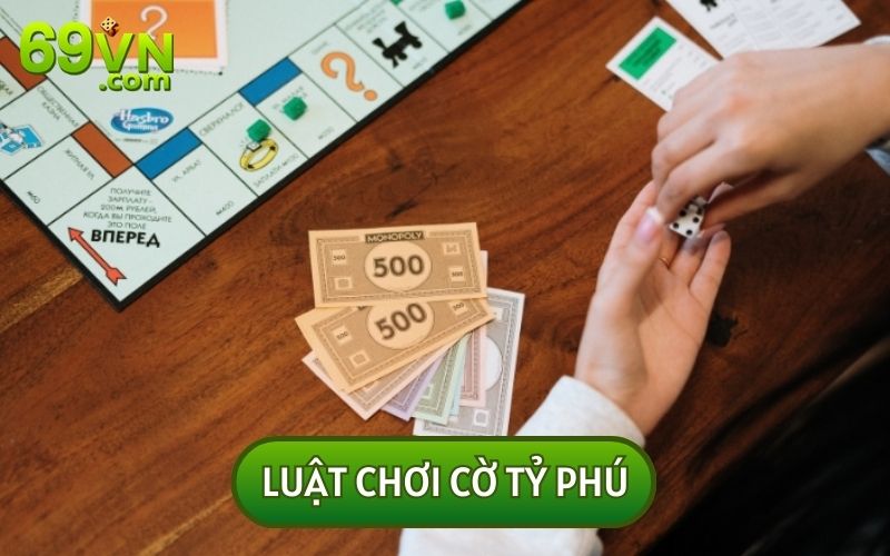 Luật chơi cờ tỷ phú là một chủ đề thu hút sự quan tâm của nhiều người