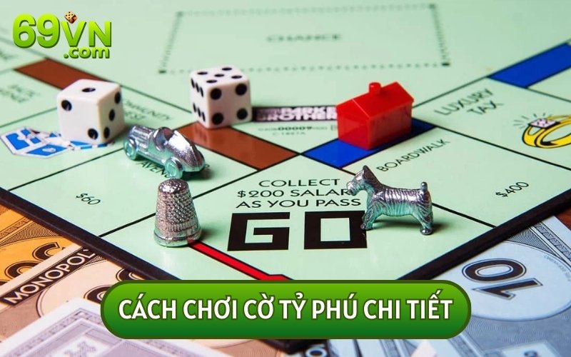 CÁCH CHƠI CỜ TỶ PHÚ khá đơn giản nhưng sẽ khó hiểu với người mới