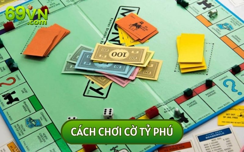 Học Cách Chơi Cờ Tỷ Phú Phiên Bản Việt Siêu Dễ, Siêu Vui