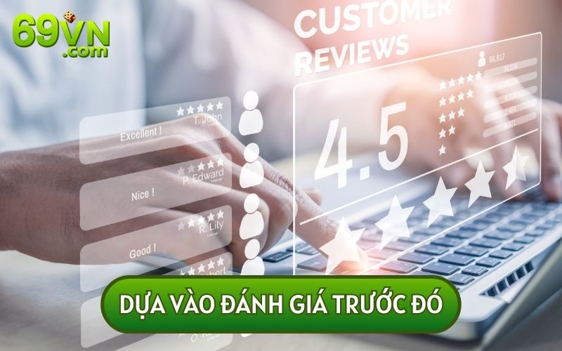 Dựa vào những đánh giá từ thành viên tham gia trước đó cũng sẽ giúp bạn tránh xa được rủi ro