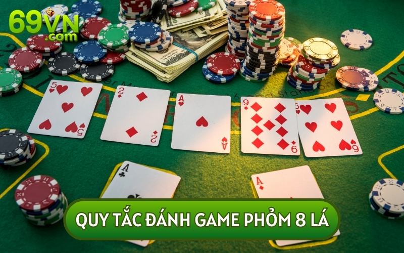 Một số quy tắc cơ bản trong game GAME PHỎM 8 LÁ người mới nên ghi nhớ