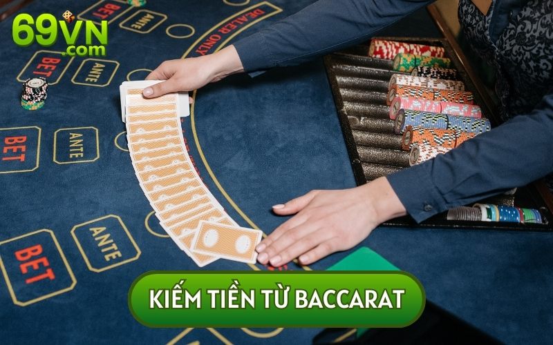 Học Cách Kiếm Tiền Từ Baccarat “Ai Cũng Có Thể Làm Được”