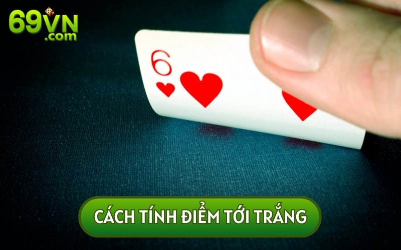 Cách tính tiền TỚI TRẮNG TRONG TIẾN LÊN MIỀN NAM sẽ phụ thuộc vào các lá bài của bạn