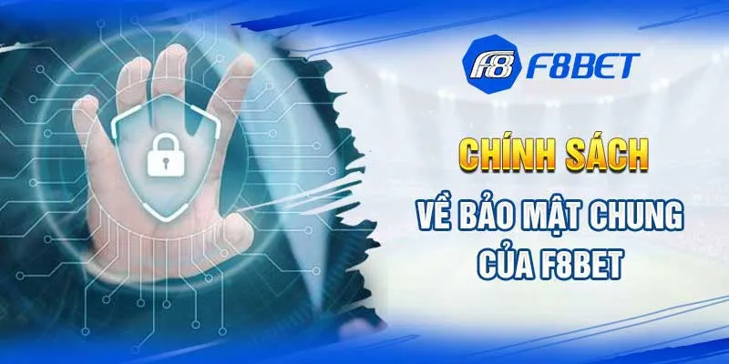 Chính sách bảo mật f8bet